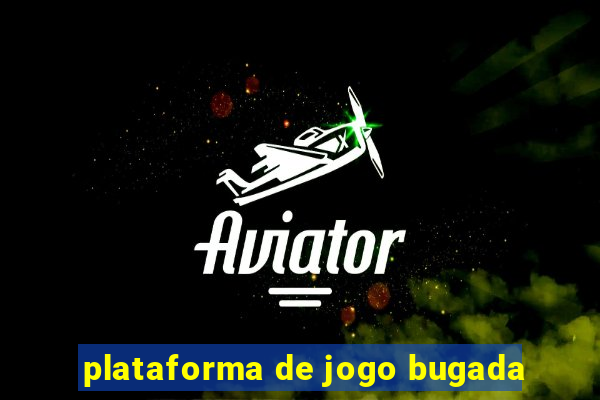 plataforma de jogo bugada